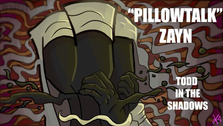 Todd in the Shadows — s08e23 — "Pillowtalk" by Zayn