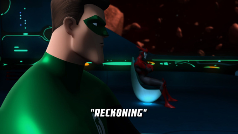 Green Lantern The Animated Series — s01e07 — Reckoning