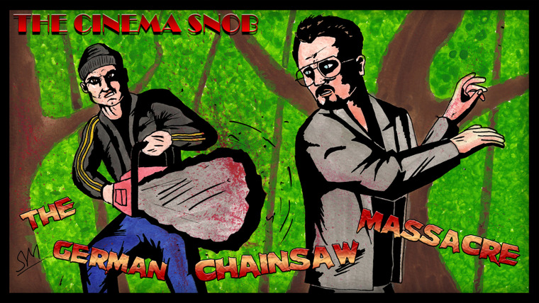 The Cinema Snob — s07e16 — The German Chainsaw Massacre