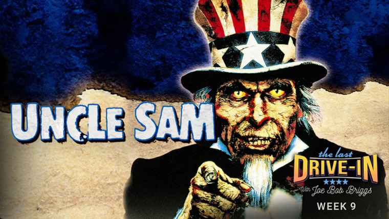 The Last Drive-In with Joe Bob Briggs — s16e19 — Uncle Sam