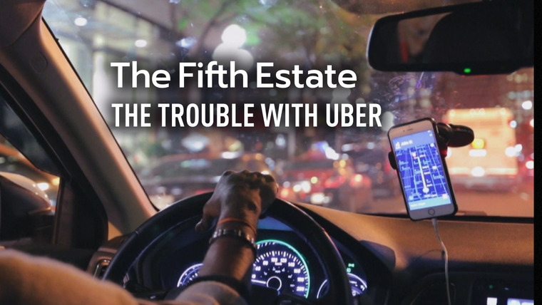 The Fifth Estate — s44e02 — The Trouble with Uber | Finding Jennifer: The Investigation