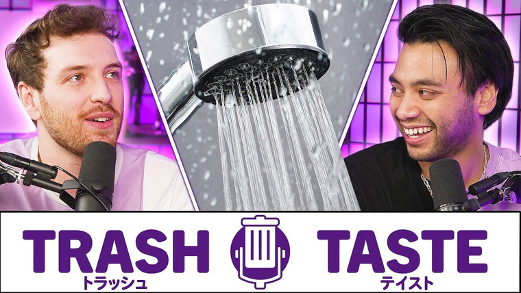 Trash Taste — s03e123 — THE TRASHIEST SHOWER THOUGHTS