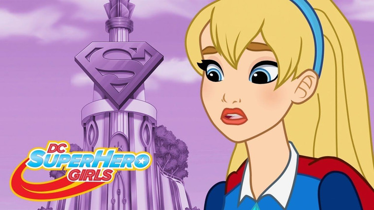 DC Super Hero Girls — s05e18 — For The Girl Who Has Everything