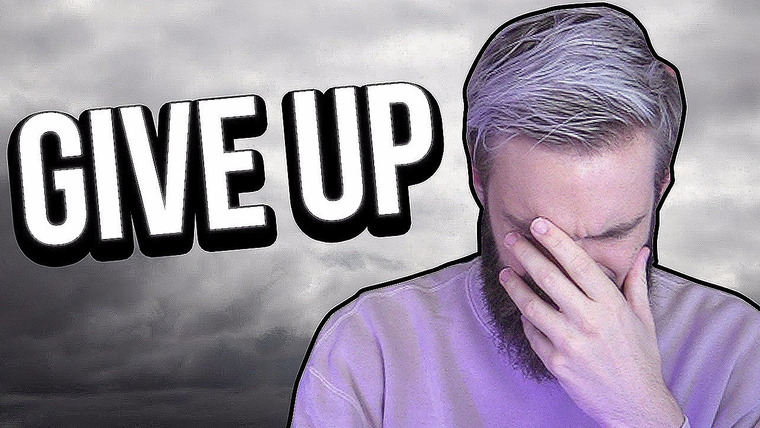 PewDiePie — s08e317 — I GIVE UP... / Getting Over It / #4