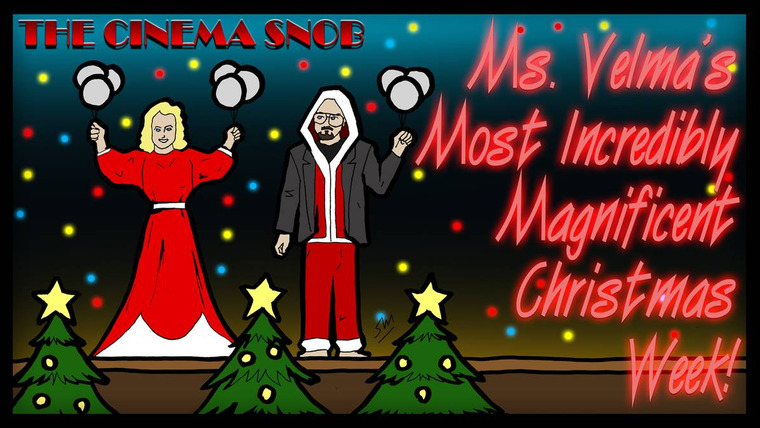 The Cinema Snob — s09e40 — Ms. Velma's Most Incredibly Magnificent Christmas Week