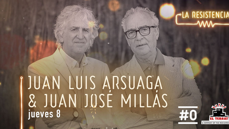 La Resistencia — s04e16 — Juan Luis Arsuaga & Juan José Millás
