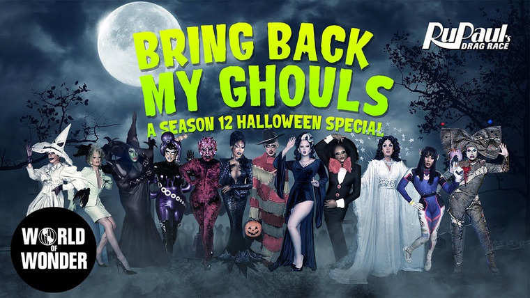 RuPaul's Drag Race — s12 special-1 — Bring Back My Ghouls