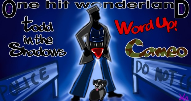 Тодд в Тени — s07e05 — "Word Up" by Cameo – One Hit Wonderland