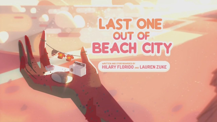 Steven Universe — s04e06 — Last One Out of Beach City