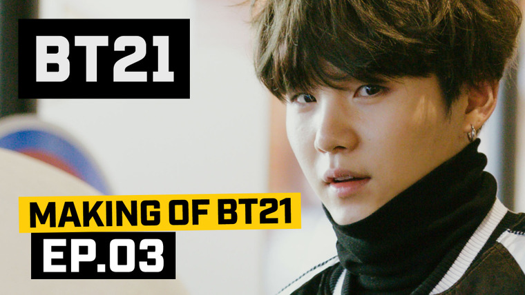 Making of BT21 — s01e03 — EP03