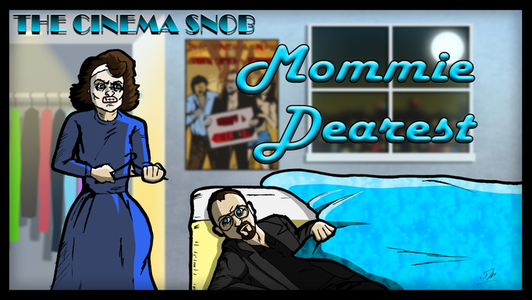 The Cinema Snob — s08e17 — Mommie Dearest