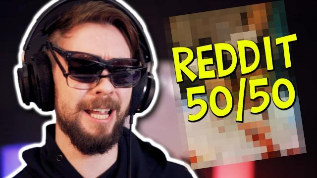 Jacksepticeye — s08e53 — THIS VIDEO HAS BEEN CENSORED | Reddit 50/50