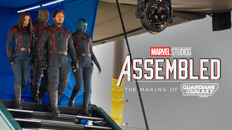 Marvel Studios: Assembled — s02e02 — The Making of Guardians of the Galaxy Vol. 3