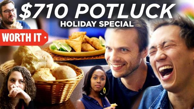Worth It — s05e09 — $710 Potluck Dinner • Holiday Special Part 3
