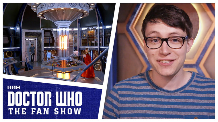 Doctor Who: The Fan Show — s01e16 — Charlieissocoollike In The TARDIS