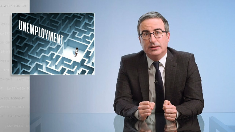 Last Week Tonight with John Oliver — s08e04 — Unemployment