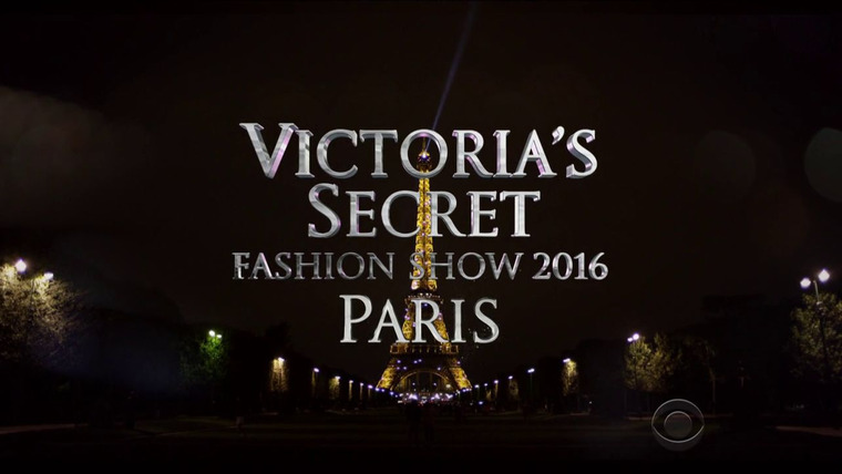 Показ мод Victoria's Secret — s2016e02 — Victoria's Secret Fashion Show 2016