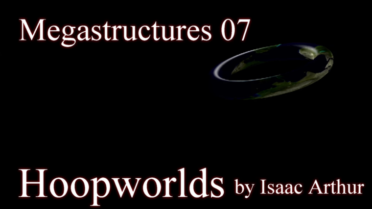 Наука и футуризм с Айзеком Артуром — s02e08 — Megastructures 07: Hoopworlds