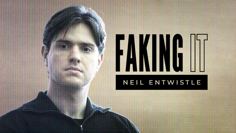 Faking It: Tears of a Crime — s04e05 — Neil Entwistle