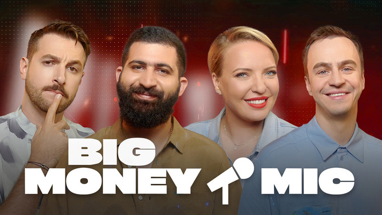 Open Mic / Money Mic — s02e21 — BIG MONEY MIC 2 | Мягкова х Абрамов х Бебуришвили х Амарян