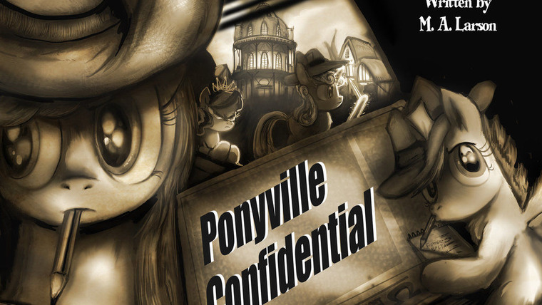 Мой маленький пони: Дружба – это чудо — s02e23 — Ponyville Confidential