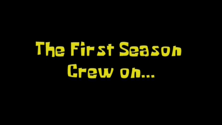 SpongeBob SquarePants — s03 special-0 — The First Season Crew on...