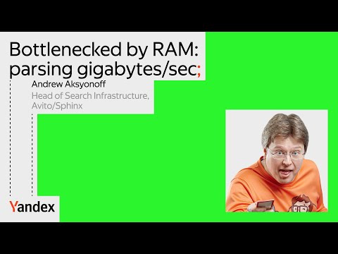 Yandex for Backend — s2024e38 — Когда тормозит память: парсим гигабайты в секунду | Андрей Аксёнов, Авито
