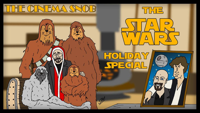 The Cinema Snob — s09e43 — The Star Wars Holiday Special
