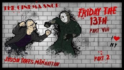 Киношный сноб — s11e03 — Friday the 13th, Part VIII: Jason Takes Manhattan (Part 2)