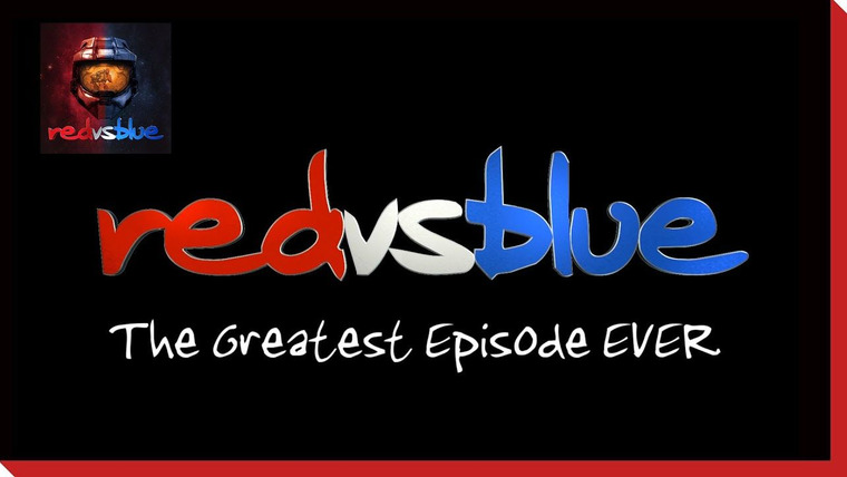 Красные против Синих — s03e08 — The Greatest Episode Ever