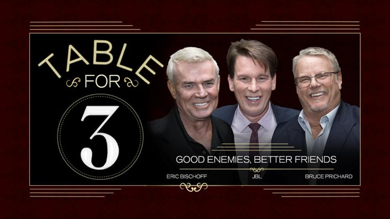 WWE Table for 3 — s04e05 — Good Enemies Better Friends
