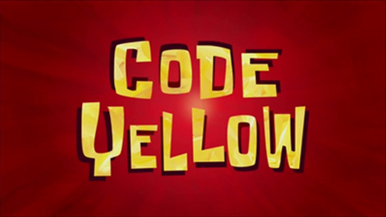 SpongeBob SquarePants — s10e04 — Code Yellow