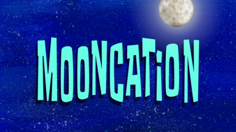 SpongeBob SquarePants — s08e15 — Mooncation