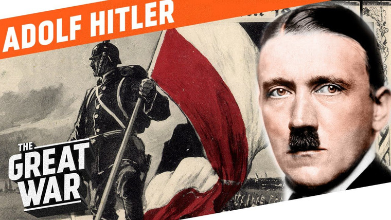 The Great War: Week by Week 100 Years Later — s02 special-11 — Who Did What in WW1?: Adolf Hitler in World War 1