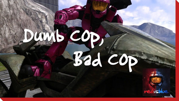Красные против Синих — s07e11 — Dumb Cop, Bad Cop