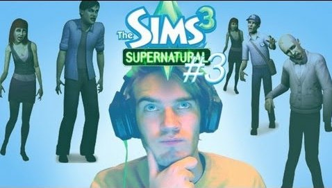 PewDiePie — s03e488 — BROFAMILY HAS GATHERED! - Sims 3: Supernatural (Expansion Pack) - Lets Play - Part 3