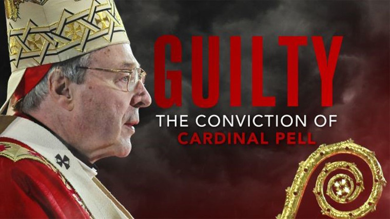 Four Corners — s2019e05 — Guilty - The conviction of Cardinal Pell