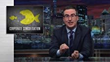 Last Week Tonight with John Oliver — s04e24 — Corporate Consolidation
