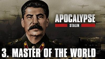 Apocalypse: Staline — s01e03 — Le Maître du Monde