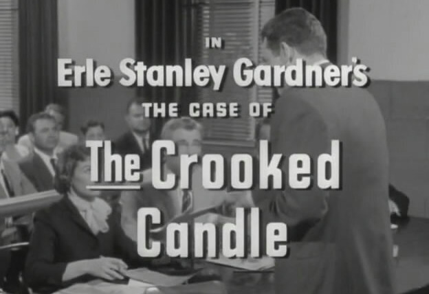 Перри Мэйсон — s01e11 — Erle Stanley Gardner's The Case of the Crooked Candle