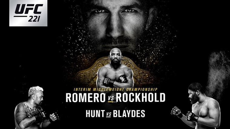 UFC PPV Events — s2018e02 — UFC 221: Romero vs. Rockhold