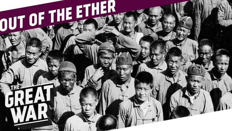 The Great War: Week by Week 100 Years Later — s03 special-93 — Out of the Ether: The Chinese Labour Corps in Russia During World War 1