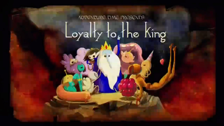 Adventure Time — s02e03 — Loyalty to the King