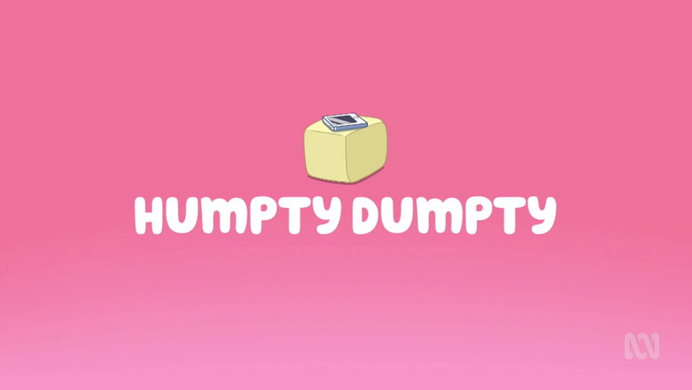 Bluey Minisodes — s02e01 — Humpty Dumpty