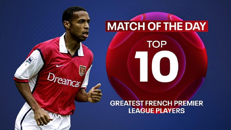 Match of the Day: Top 10 Podcast — s06e04 — Match of the Day Top 10: Greatest French Premier League Players