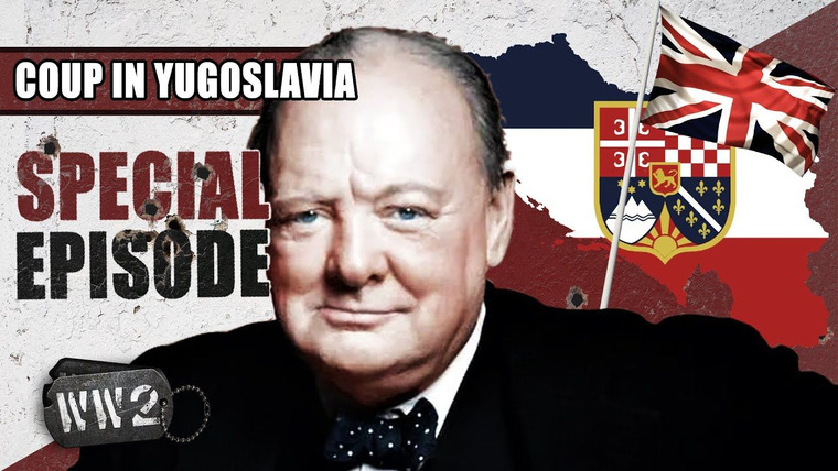 World War Two: Week by Week — s02 special-26 — Coup in Yugoslavia