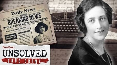 BuzzFeed Unsolved: True Crime — s08e02 — The Puzzling Disappearance of Agatha Christie