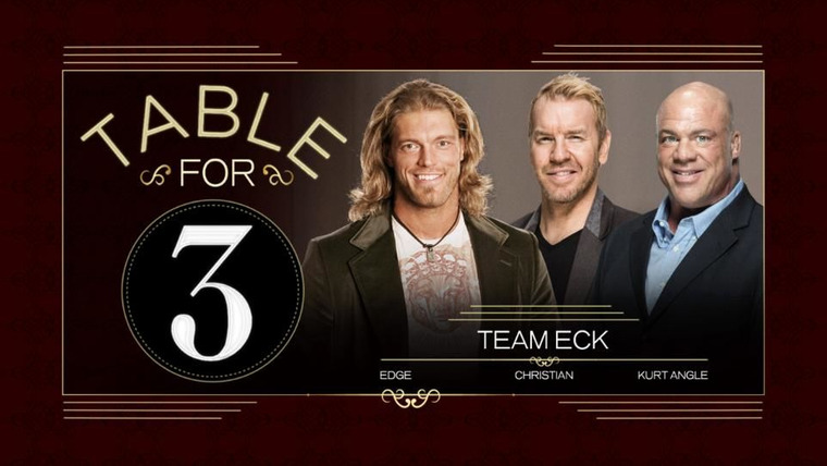 WWE Table for 3 — s03e02 — Team ECK