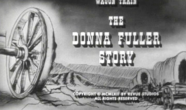 Караван повозок — s06e14 — The Donna Fuller Story