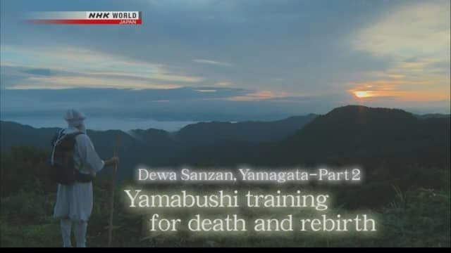 Journeys in Japan — s2014e31 — Dewa Sanzan, Yamagata - Part 2 Yamabushi Training for Death and Rebirth